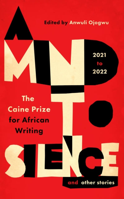 Book cover of: Mind to Silence and other stories. By: Anwuli Ojogwu