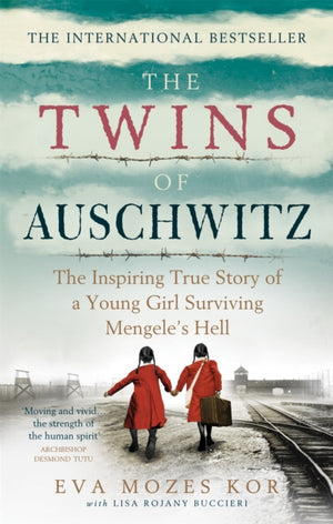 Twins of Auschwitz, The inspiring true story of a young girl surviving Mengele's hell