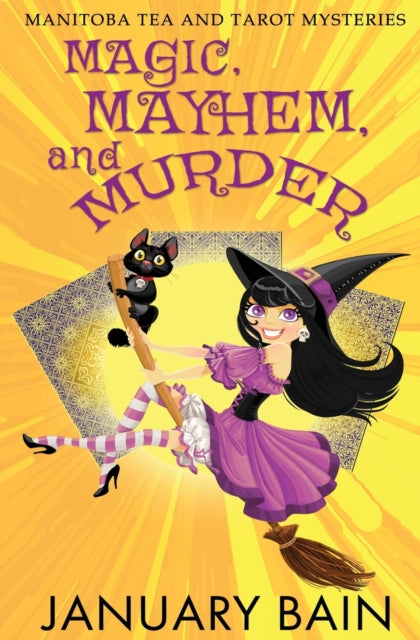 Book cover of: Magic, Mayhem & Murder