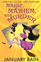 Book cover of: Magic, Mayhem & Murder