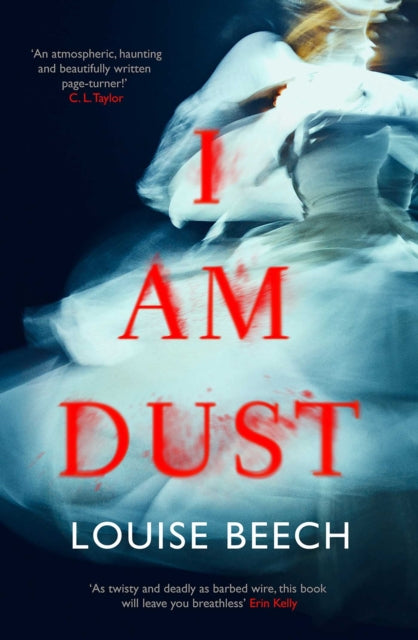 Book cover of: I Am Dust. By: Louise Beech
