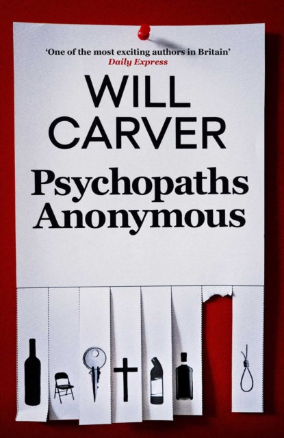 Book cover of: Psychopaths Anonymous. By: Will Carver
