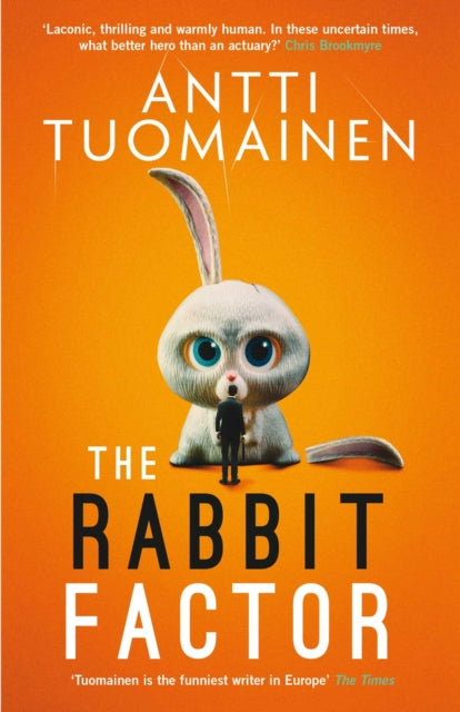 Rabbit Factor, The tense, hilarious bestseller from the 'Funniest writer in Europe' … FIRST in a series and soon to be a major motion picture