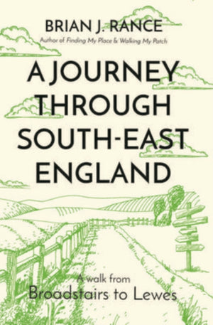 Journey Through South-East England: Lewes to Woolwich
