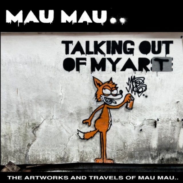 Book cover of: Talking Out Of My Art. By: Mau Mau