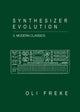 Book cover of: Synthesizer Evolution Modern Classics