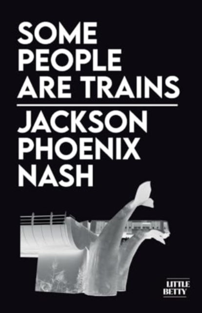 Book cover of: Some People Are Trains