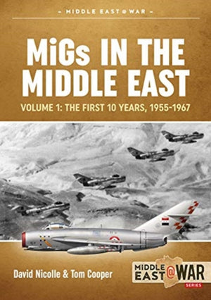 MiGs in the Middle East Volume 1