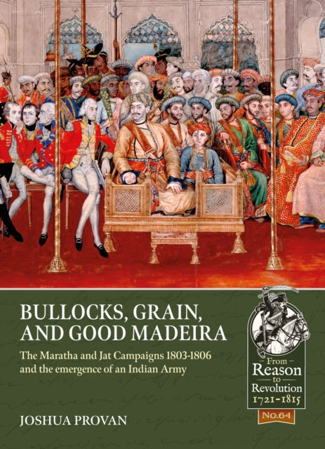 Book cover of: Bullocks, Grain, and Good Madeira. By: Joshua Proven