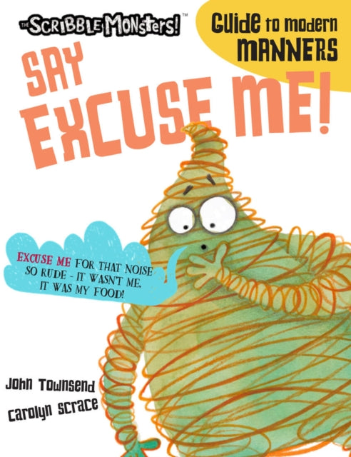 Book cover of: Say Excuse Me!. By: John Townsend