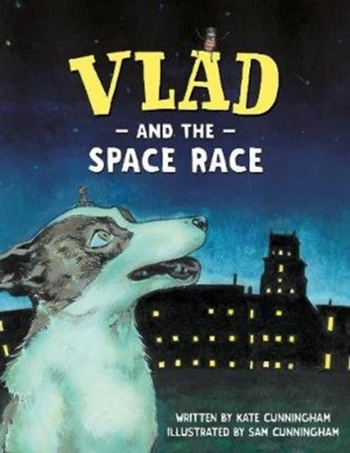 Book cover of: Vlad and the Space Race. By: Kate Cunningham