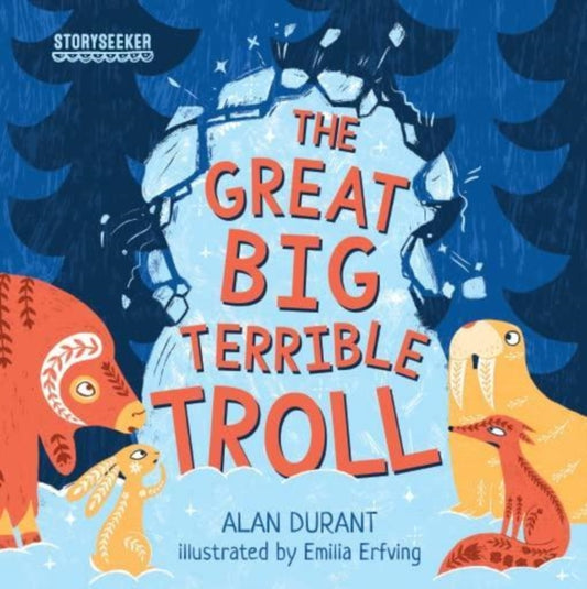 Book cover of: Storyseeker the Great Big Terrible Troll