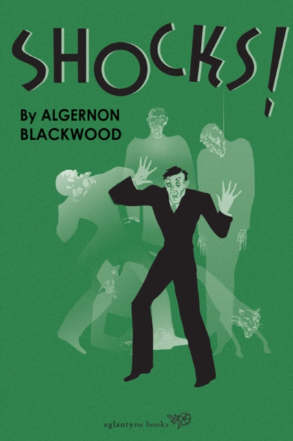 Book cover of: Shocks. By: Algernon Blackwood