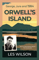 Book cover of: Orwell's Island. By: Les Wilson