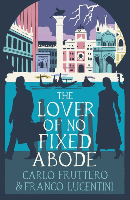 Book cover of: Lover of No Fixed Abode. By: Franco Lucentini