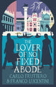 Book cover of: Lover of No Fixed Abode. By: Franco Lucentini