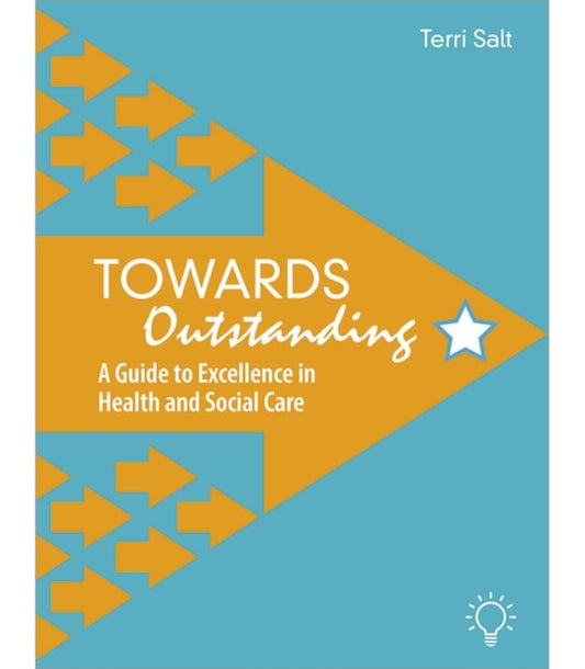 Book cover of: Towards Outstanding. By: Terri Salt