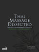 Book cover of: Thai Massage Dissected. By: Natasha de Grunwald
