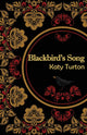Book cover of: Blackbird's Song. By: Katy Turton
