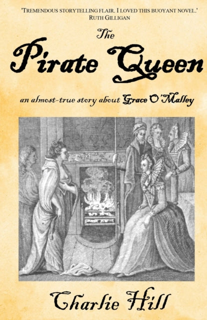 Book cover of: Pirate Queen. By: Charlie Hill