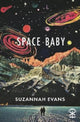 Book cover of: Space Baby. By: EVANS