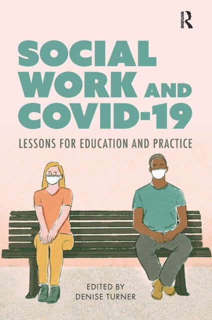 Book cover of: Social Work and Covid-19. By: Denise Turner