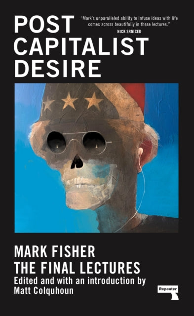 Postcapitalist Desire, The Final Lectures