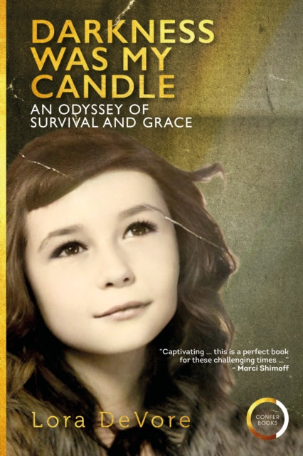 Book cover of: Darkness Was My Candle. By: Lora Matz DeVore