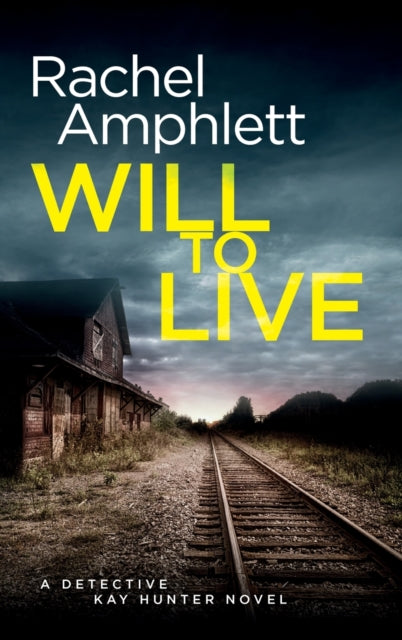 Book cover of: Will to Live. By: Rachel Amphlett
