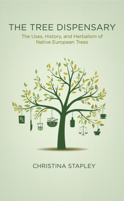 Book cover of: The Tree Dispensary. By: Christina Stapley