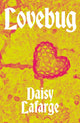 Lovebug 9781913512378 Daisy LaFarge