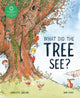 What Did the Tree See 9781913519292 Charlotte Guillain