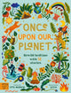 Book cover of: Once Upon Our Planet. By: Vita Murrow