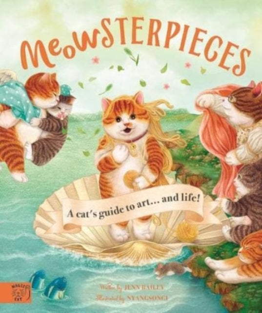 Book cover of: Meowsterpieces. By: Jenn Bailey