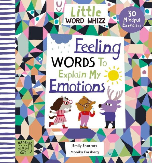 Book cover of: Feeling Words to Explain my Emotions. By: Emily Sharratt