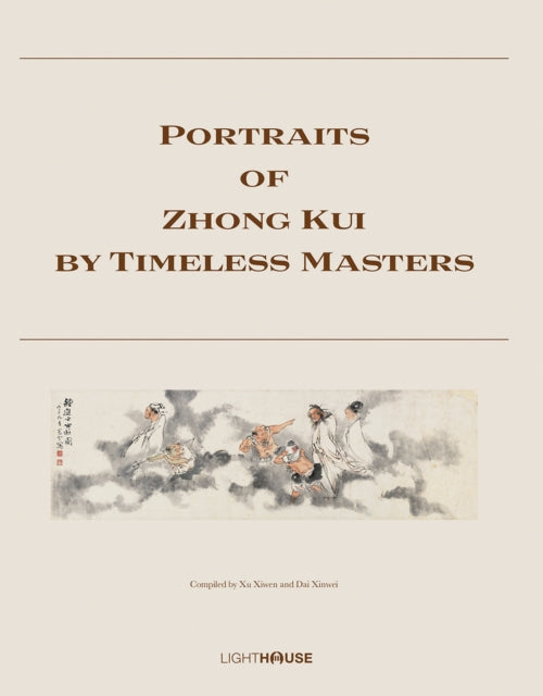 Book cover of: Portraits of Zhong Kui by Timeless Masters
