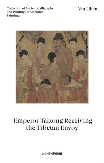 Yan Liben: Emperor Taizong Receiving the Tibetan Envoy