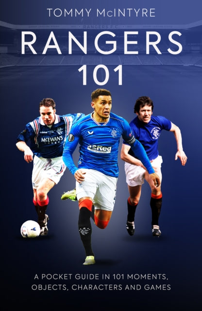 Book cover of: Rangers 101. By: Tommy McIntyre