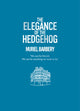 Book cover of: Elegance of the Hedgehog. By: Muriel Barbery