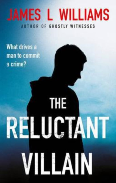 Book cover of: Reluctant Villain. By: James L. Williams