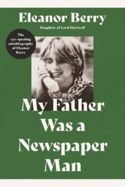 Book cover of: My Father Was a Newspaper Man. By: Eleanor Berry
