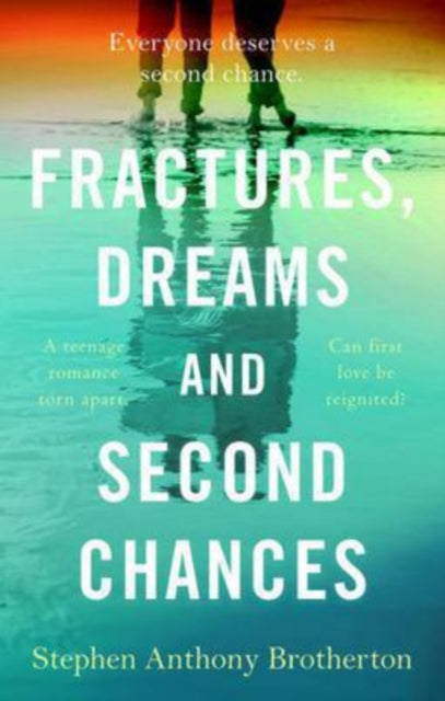 Book cover of: Fractures, Dreams and Second Chances. By: Stephen Anthony Brotherton