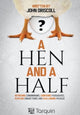 Book cover of: Hen and a Half. By: John Driscoll