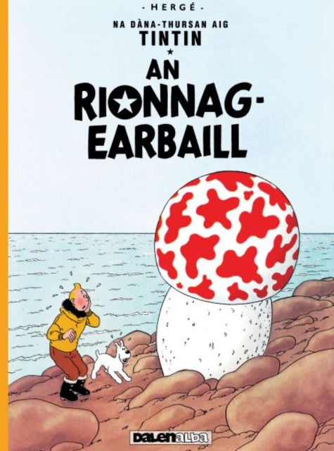 Book cover of: Rionnag-Earbaill. By: Hergé