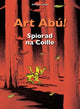 Book cover of: Art Abu! Spiorad na Coille. By: David De Thuin