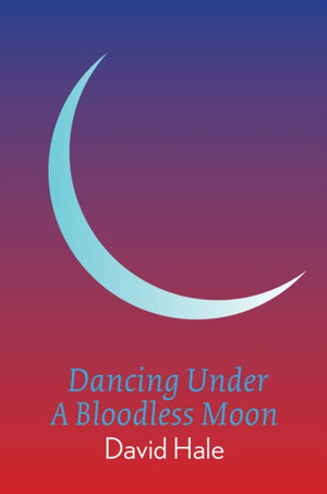 Dancing Under A Bloodless Moon