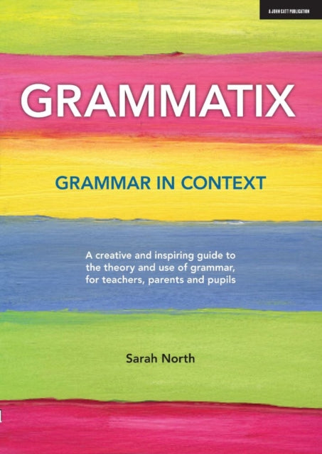 Book cover of: Grammatix: Grammar in context. By: Sarah North