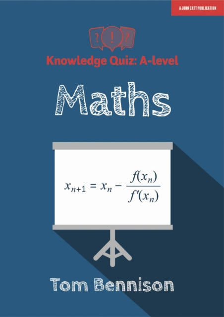 Book cover of: Knowledge Quiz: A-level Maths. By: Tom Bennison