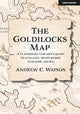 Book cover of: Goldilocks Map: A classroom teacher's quest to evaluate 'brain-based' teaching advice. By: Andrew Watson