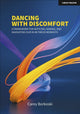 Book cover of: Dancing with Discomfort: A framework for noticing, naming, and navigating our in-between moments. By: Carey Borkoski